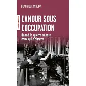 Eyrolles L'AMOUR SOUS L'OCCUPATION 1939-1945