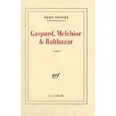 Gallimard Gaspard, Melchior et Balthazar - Michel Tournier