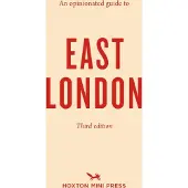 Hoxton Mini Press An opinionated guide to east london - Sonya Barber