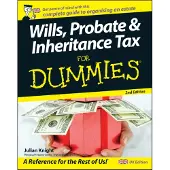 WILLS, PROBATE AND INHERITANCE TAX FOR DUMMIES - Julian Knight
