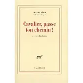 Gallimard Cavalier passe ton chemin - Michel Déon