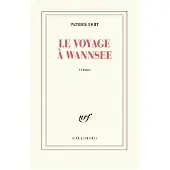 Gallimard Le voyage à Wannsee - Patrick Fort