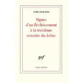 Gallimard Signes d'un flechissement a la troisieme semaine du jeune - Anton Beraber