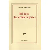 Gallimard Biblique des derniers gestes - Patrick Chamoiseau