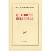 Gallimard Quatrieme belvedere - André Pieyre De Mandiargues