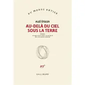Gallimard AU-DELA DU CIEL SOUS LA TERRE