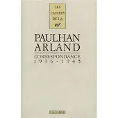 Gallimard Correspondance 1936-1945 - Marcel Arland