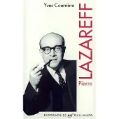 Gallimard Pierre Lazareff ou Le vagabond de l'actualité - Yves Courrière