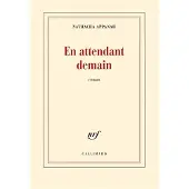 Gallimard En attendant demain - Nathacha Appanah