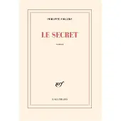 Gallimard Le secret - Philippe Sollers