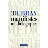 Gallimard Manifestes médiologiques - Régis Debray