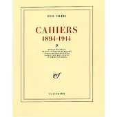 Gallimard Cahiers 1894-1914 - Paul Valéry