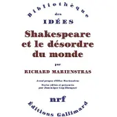 Gallimard Shakespeare et le désordre du monde