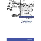 Galda Verlag The highlands of west new guinea - Kal Müller