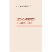 Books on Demand LES OMBRES BLANCHES