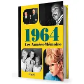 Bayard LES ANNEES-MEMOIRE 1964