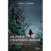 Eyrolles LE PETIT CHAPERON ROUGE (ROMAN GRAPHIQUE)