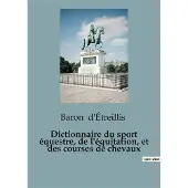 SHS Éditions Dictionnaire du sport equestre de equita - Baron D'Etreillis