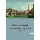 SHS Éditions Architecture passe present - Anatole De Baudot