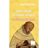 Du Carmel Eds Lire et relire saint Jean de la Croix