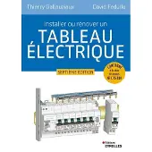 Eyrolles INSTALLER OU RENOVER UN TABLEAU ELECTRIQUE