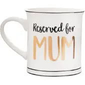 Sass & Belle Reserved for Mum beker -