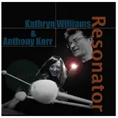 Konkurrent Kathryn Williams & Anthony Kerr - Resonator (CD)