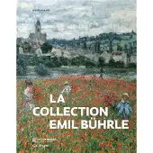 Gallimard La collection Emil Bührle - Collectif