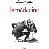 Glénat La médecine - Claude Serre