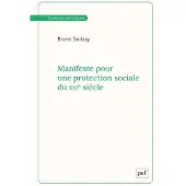 Puf MANIFESTE POUR UNE PROTECTION SOCIALE DU 21E SIECLE