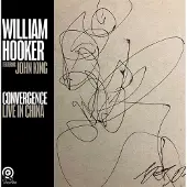 Konkurrent William Hooker - Convergence: Live In China (CD)
