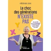 Eyrolles LA GUERRE DES GENERATIONS N'AURA PAS LIEU