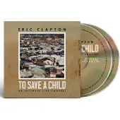 Import Eric Clapton - To Save a Child (Cd+Blu-Ray)