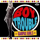 Import Boy trouble/garpax girls