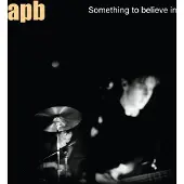 MVD Apb - Something To Believe In (LP)
