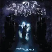 Ginza.se Everyone Dies In Utah - Seeing Clearly (LP)