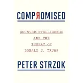 Mariner Books Compromised - Peter Strzok