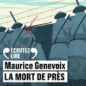 Gallimard La mort de près - Maurice Genevoix