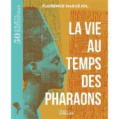 Eyrolles LA VIE AU TEMPS DES PHARAONS