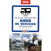 Casa GUIDE NATIONAL DES AIRES DE SERVICE CAMPING-CAR 2026