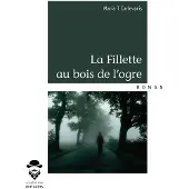 Publibook LA FILLETTE AU BOIS DE L'OGRE