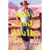 Milady WELLS RANCH,1:ALIVE AND WELLS