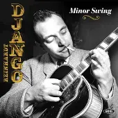 Pias Django Reinhardt - Minor Swing (LP) (Remastered)