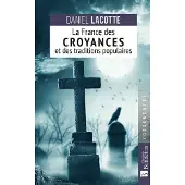 Bonneton Christine Eds LA FRANCE DES CROYANCES ET DES TRADITIONS POPULAIRES