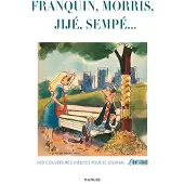 Dupuis Franquin, Jijé, Morris, Will, Sempé...