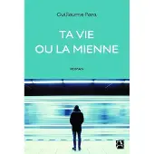 Anne Carriere Eds Ta vie ou la mienne