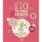 GALLIMARD JEUNESSE EDITION LE ROI QUI TOMBAIT AMOUREUX LIVRE-CD
