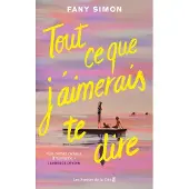 Presses De La Cite TOUT CE QUE J'AIMERAIS TE DIRE