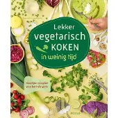 Zuidnederlandse Uitgeverij (ZNU) Lekker vegetarisch koken in weinig tijd