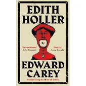 Penguin Random House Edith Holler - Edward Carey